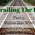 Derailing the deal, part 3: Status quo wins