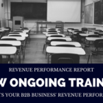 How Ongoing Training Impacts Your B2B Business’ Revenue Performance