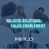 holistic sales enablement